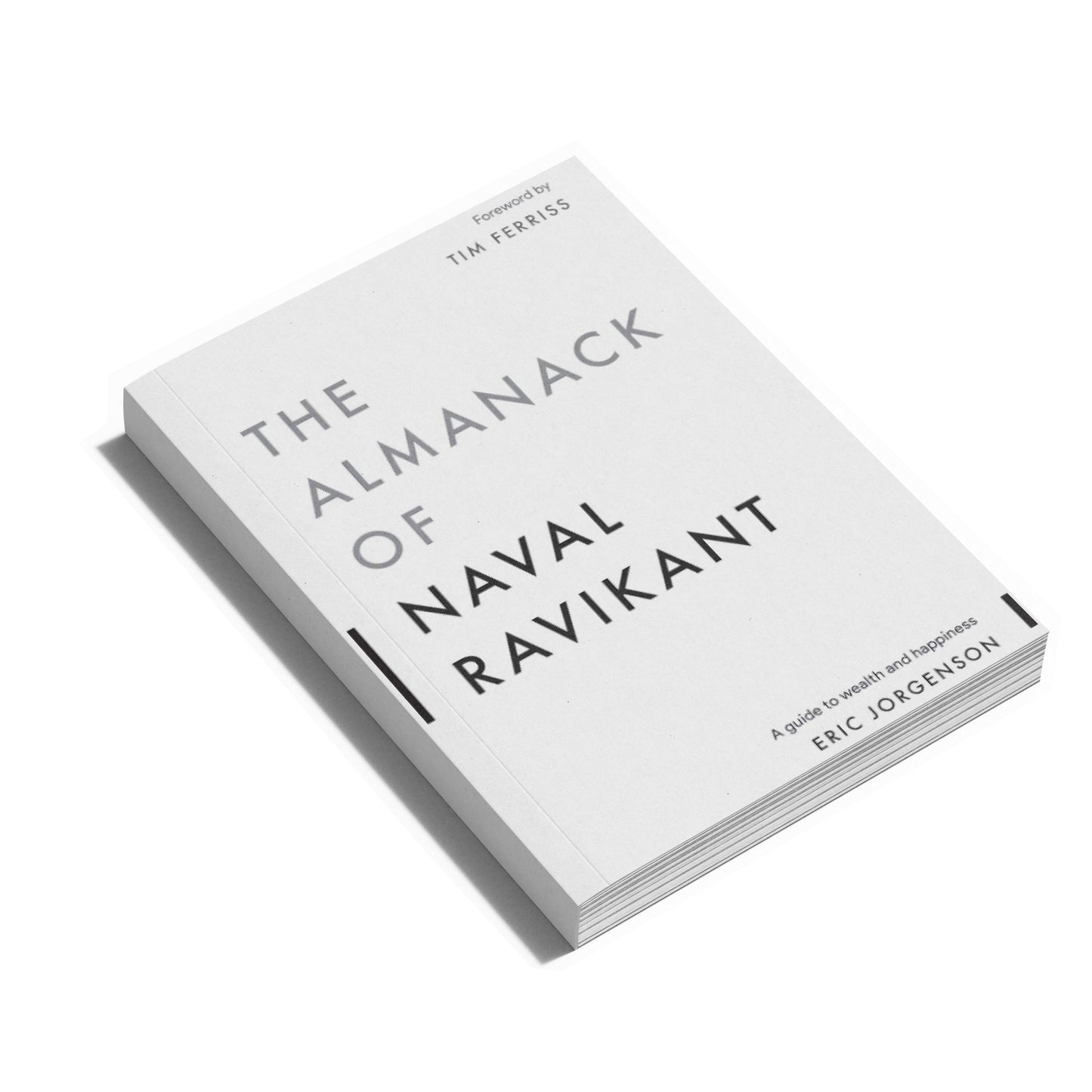 The Almanack of Naval Ravikant: A Guide to Wealth and Happiness