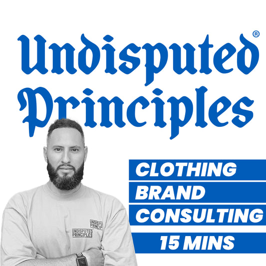 start clothing brand consulting 15 minutes undisputed principles