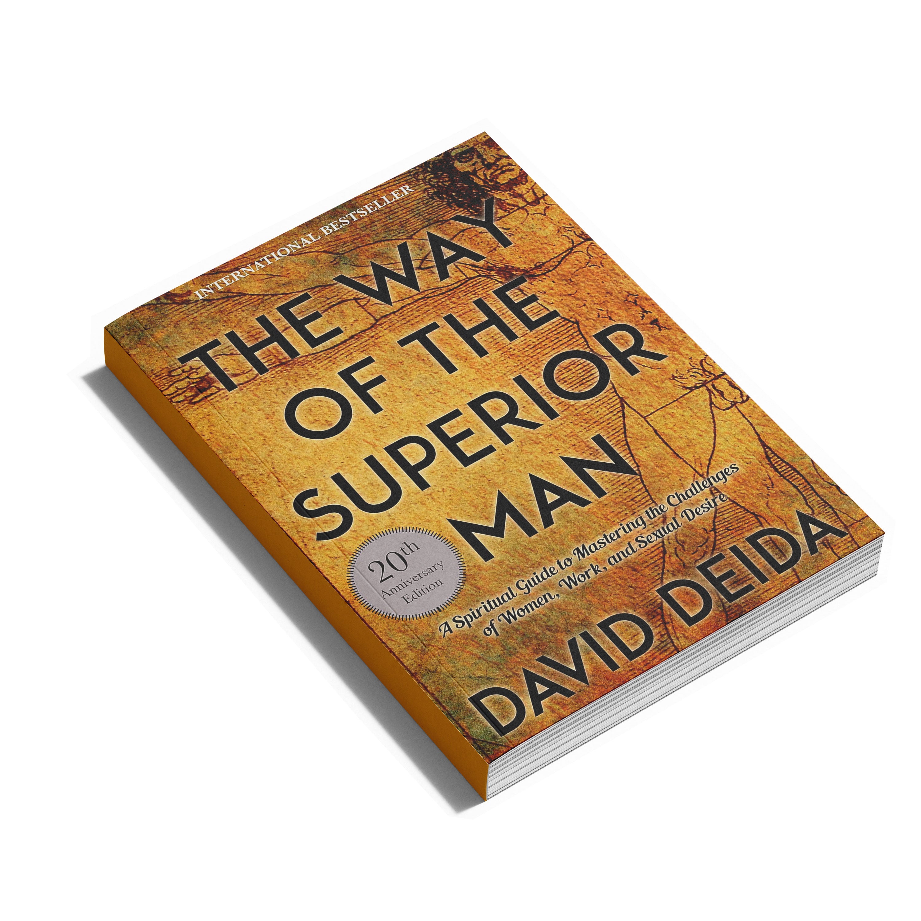 The Way Of The Superior Man Book By David Deida Undisputed Principles The way of the superior man book by david deida undisputed principles